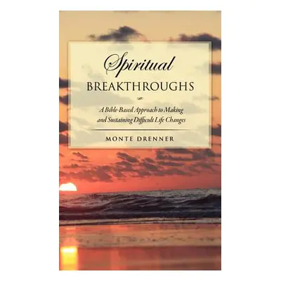 "Spiritual Breakthroughs" - "" ("Drenner Monte")