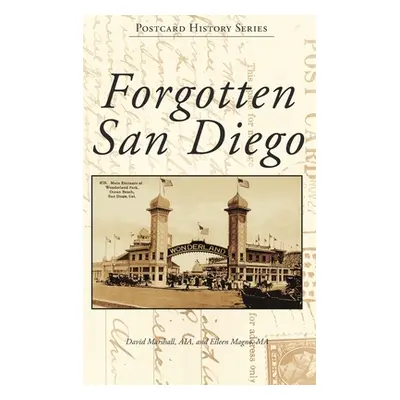 "Forgotten San Diego" - "" ("Marshall David")