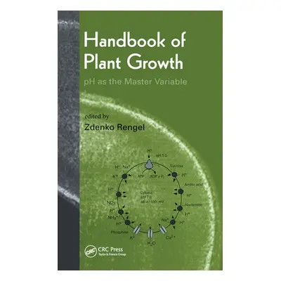 "Handbook of Plant Growth PH as the Master Variable" - "" ("Rengel Zdenko")