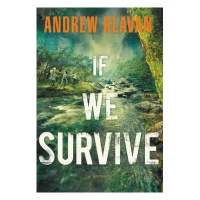 "If We Survive" - "" ("Klavan Andrew")