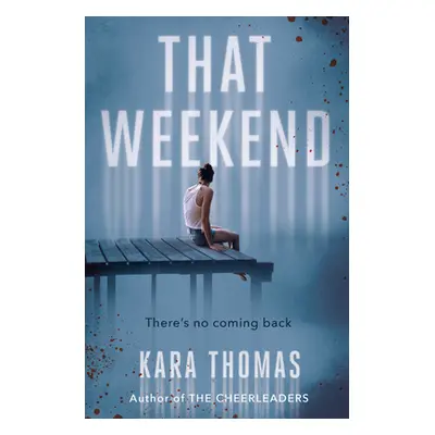 "That Weekend" - "" ("Thomas Kara")