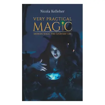 "Very Practical Magic" - "" ("Kelleher Nicola")