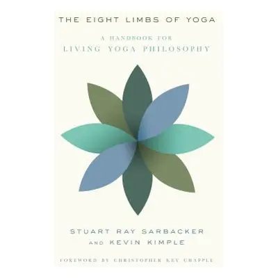 "The Eight Limbs of Yoga: A Handbook for Living Yoga Philosophy" - "" ("Sarbacker Stuart Ray")