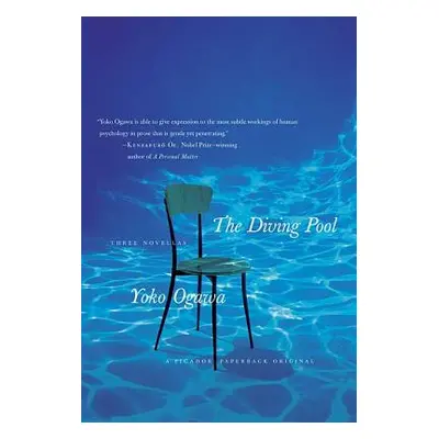 "The Diving Pool: Three Novellas" - "" ("Ogawa Yoko")