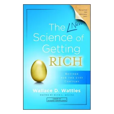 "The New Science of Getting Rich" - "" ("Wattles Wallace D.")