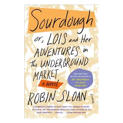 "Sourdough" - "" ("Sloan Robin")