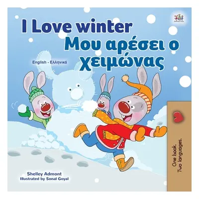 "I Love Winter (English Greek Bilingual Children's Book)" - "" ("Admont Shelley")