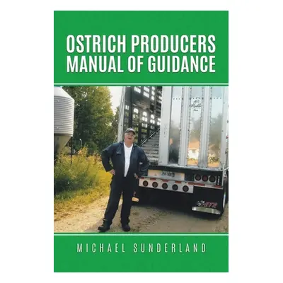 "Ostrich Producers Manual of Guidance" - "" ("Sunderland Michael")