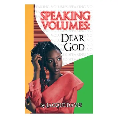 "Speaking Volumes: Dear God" - "" ("Davis Jacqui")