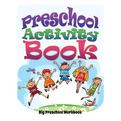 "Preschool Activity Book (Big Preschool Workbook)" - "" ("Speedy Publishing LLC")