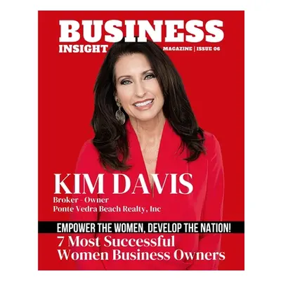 "Business Insight Magazine Issue 6" - "" ("Media Capitol Times")