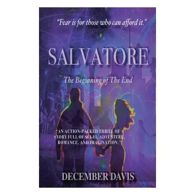 "Salvatore: The Beginning of The End" - "" ("Davis December")