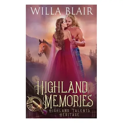 "Highland Memories" - "" ("Blair Willa")