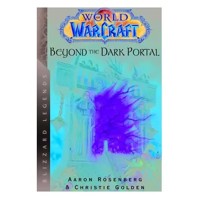 "World of Warcraft: Beyond the Dark Portal: Blizzard Legends" - "" ("Golden Christie")