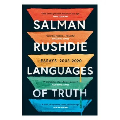 "Languages of Truth" - "Essays 2003-2020" ("Rushdie Salman")