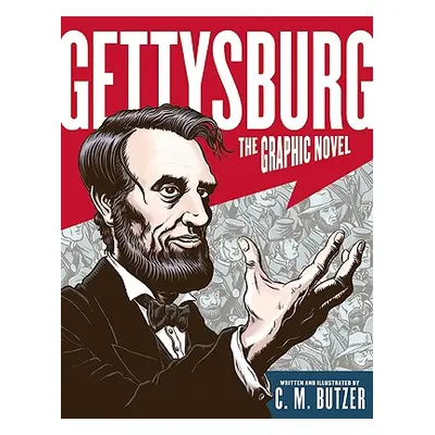 "Gettysburg: The Graphic Novel" - "" ("Butzer C. M.")