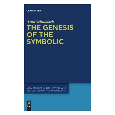 "The Genesis of the Symbolic" - "" ("Schubbach Arno")