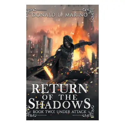 "Return of the Shadows Book Two" - "" ("L. Marino Donald")