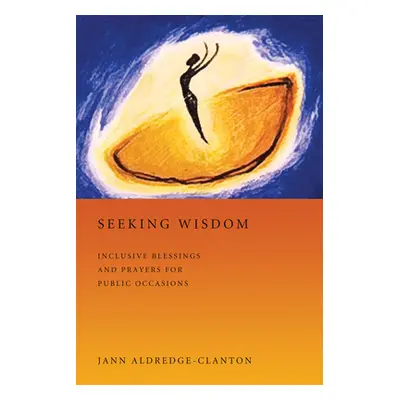 "Seeking Wisdom" - "" ("Aldredge-Clanton Jann")