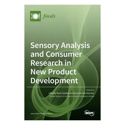 "Sensory Analysis and Consumer Research in New Product Development" - "" ("Ruiz-Capillas Claudia