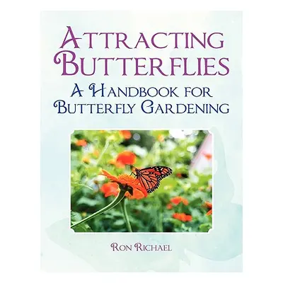 "Attracting Butterflies" - "" ("Richael Ron")