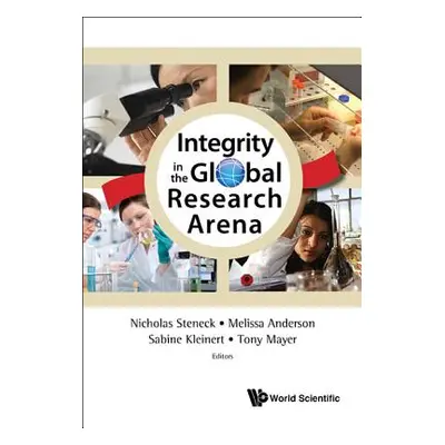 "Integrity in the Global Research Arena" - "" ("Steneck Nicholas H.")