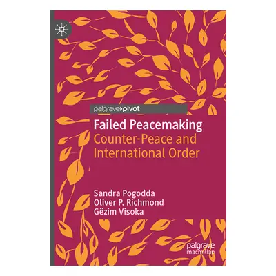 "Failed Peacemaking: Counter-Peace and International Order" - "" ("Pogodda Sandra")