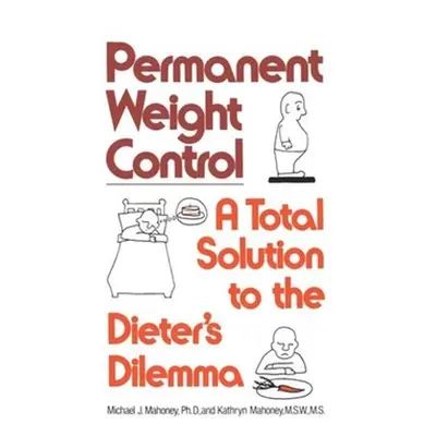 "Permanent Weight Control" - "" ("Mahoney Michael J.")