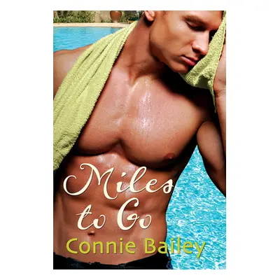 "Miles to Go" - "" ("Bailey Connie")