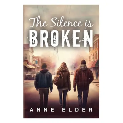 "The Silence is Broken" - "" ("Elder Anne")