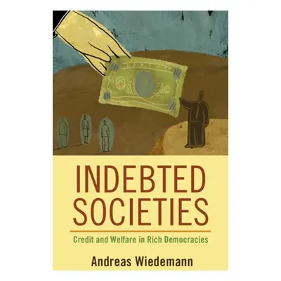 "Indebted Societies" - "" ("Wiedemann Andreas")