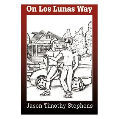 "On Los Lunas Way" - "" ("Stephens Jason Timothy")