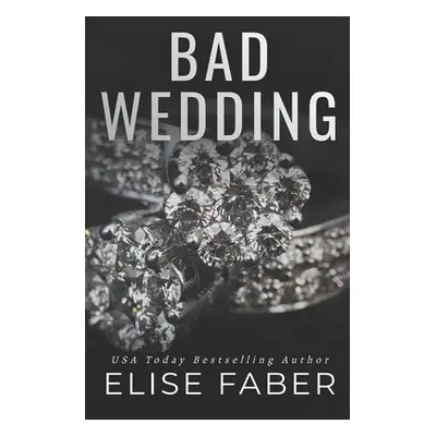 "Bad Wedding" - "" ("Faber Elise")