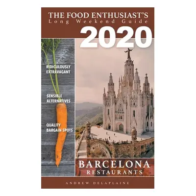 "2020 Barcelona Restaurants" - "" ("Delaplaine Andrew")