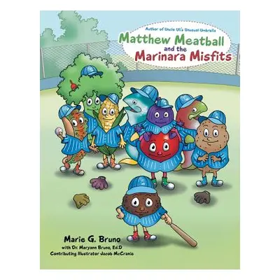 "Matthew Meatball and the Marinara Misfits" - "" ("Bruno Marie G.")