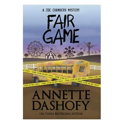 "Fair Game" - "" ("Dashofy Annette")