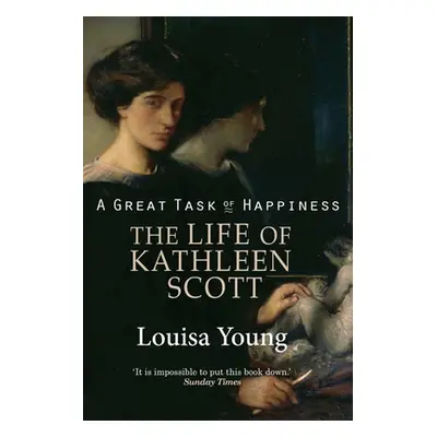 "A Great Task of Happiness The Life of Kathleen Scott" - "" ("Young Louisa")