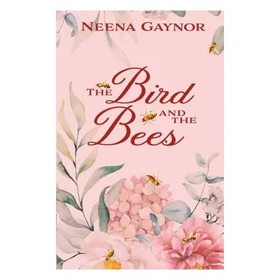 "The Bird and the Bees" - "" ("Gaynor Neena")