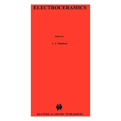 "Electroceramics: Materials, Properties, Applications" - "" ("Moulson T.")