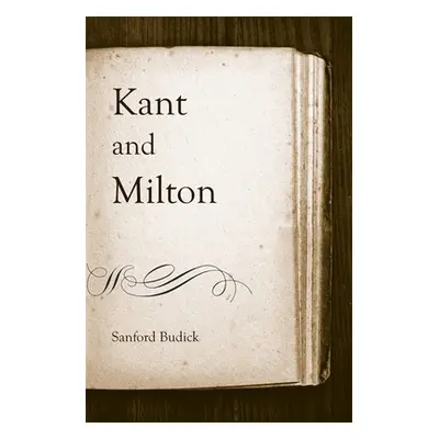 "Kant and Milton" - "" ("Budick Sanford")