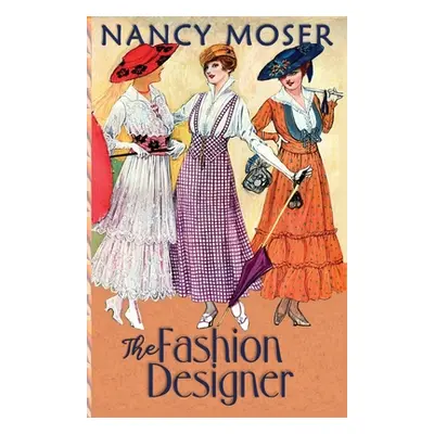 "The Fashion Designer" - "" ("Moser Nancy")