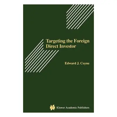 "Targeting the Foreign Direct Investor: Strategic Motivation, Investment Size, and Developing Co