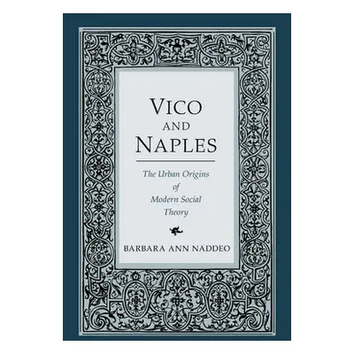 "Vico and Naples" - "" ("Naddeo Barbara Ann")