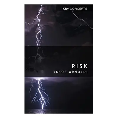 "Risk: An Introduction" - "" ("Arnoldi Jakob")