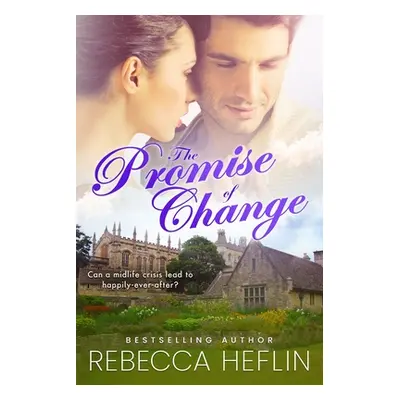 "The Promise of Change" - "" ("Heflin Rebecca")