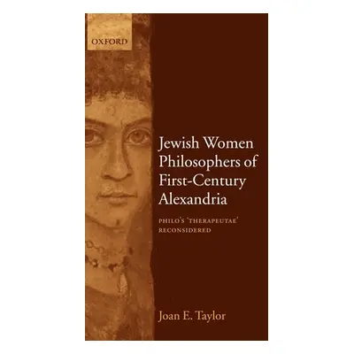 "Jewish Women Philosophers of First-Century Alexandria: Philo's 'Therapeutae' Reconsidered" - ""