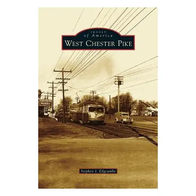 "West Chester Pike" - "" ("Edgcumbe Stephen J.")