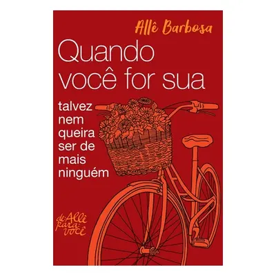 "Quando voc for sua" - "" ("Barbosa All")