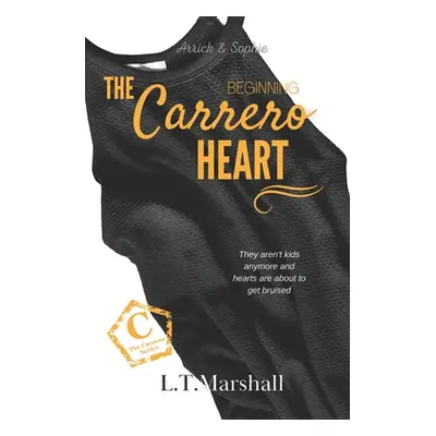 "The Carrero Heart Beginning: Arrick & Sophie" - "" ("Marshall L. T.")