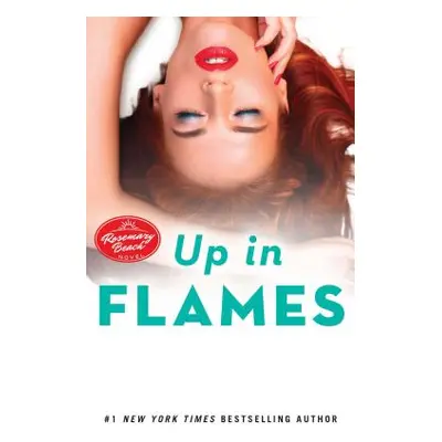 "Up in Flames, 14: A Rosemary Beach Novel" - "" ("Glines Abbi")